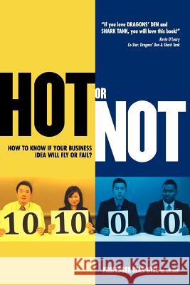 HOT or NOT: : How to know if your Business Idea will Fly or Fail Wise, Sean Evan 9781468024494 Createspace - książka