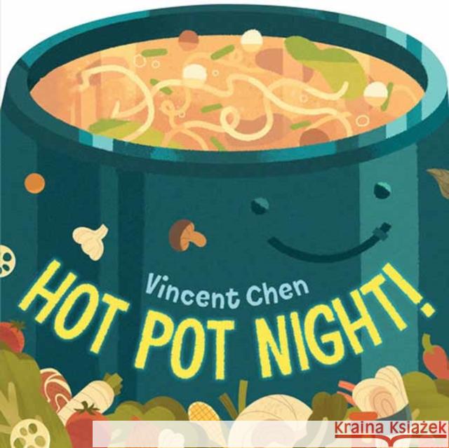 Hot Pot Night! Vincent Chen 9781623546663 Charlesbridge Publishing,U.S. - książka