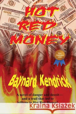Hot Red Money Baynard Kendrick 9781627550666 Black Curtain Press - książka