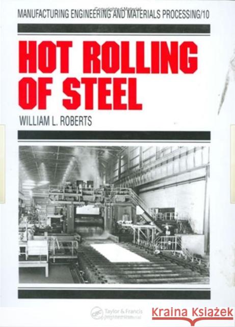 Hot Rolling of Steel    9780824713454 Taylor & Francis - książka