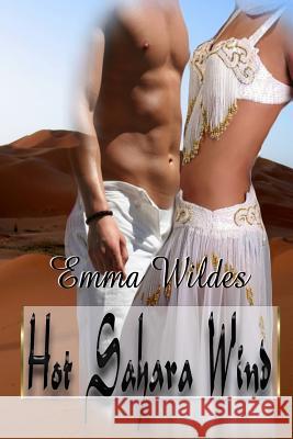 Hot Sahara Wind Emma Wildes Giovanna Lagana Jinger Heaston 9781593746711 Whiskey Creek Press - książka