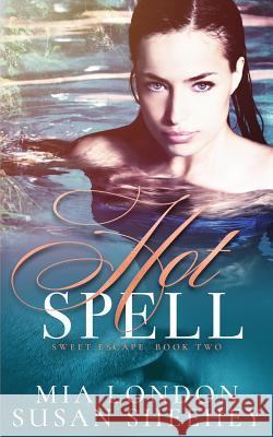 Hot Spell Mia London Susan Sheehey 9781947874145 Amepphire Press - książka