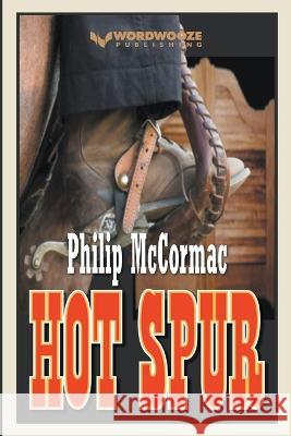 Hot Spur Philip McCormac   9798223588443 Wordwooze Publishing - książka