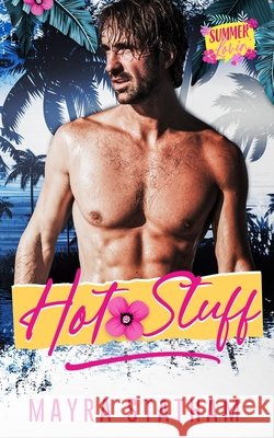 Hot Stuff: Summer Lovin' Julia Goda, Bookin' It Covers, Mayra Statham 9798328432504 Independently Published - książka