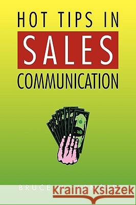 Hot Tips in Sales Communication Bruce M Arnold 9781453513651 Xlibris - książka
