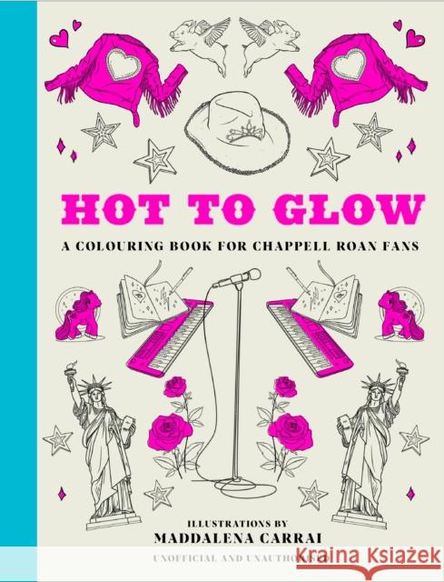 Hot to Glow: A Colouring Book for Chappell Roan Fans OH 9781035434923 Oh - książka