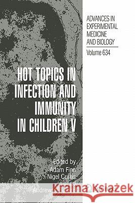 Hot Topics in Infection and Immunity in Children V Springer 9781441927286 Springer - książka