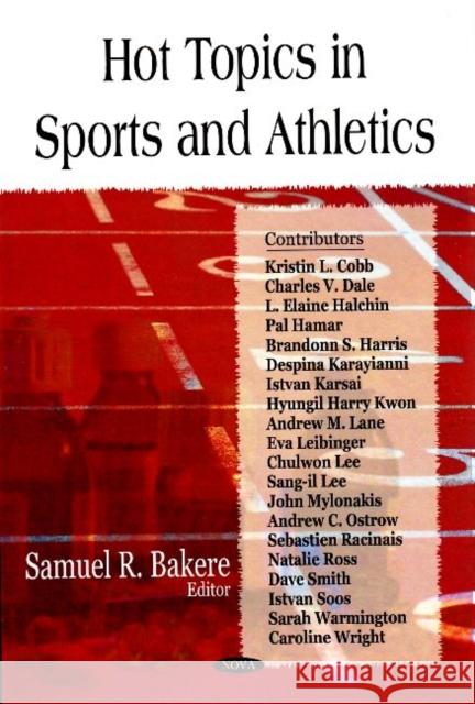 Hot Topics in Sports & Athletics Samuel R Bakere 9781604560770 Nova Science Publishers Inc - książka