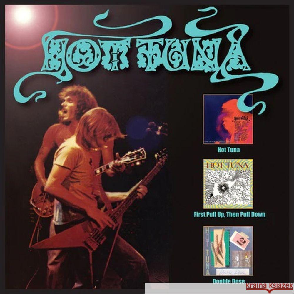 Hot Tuna/First Pull Up,Then Pull Down/Double Dose, 3 Audio-CD Hot Tuna 0805772641129 Floating World Records - książka