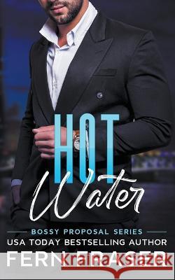 Hot Water Fern Fraser   9798223413790 Fern Fraser - książka