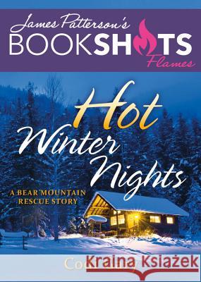 Hot Winter Nights: A Bear Mountain Rescue Story Codi Gary James Patterson 9780316551526 Bookshots - książka