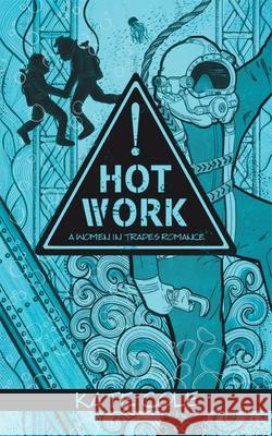 Hot Work Kate Cole 9781738139729 Bryant Press - książka