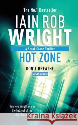 Hot Zone - Major Crimes Unit Book 2 Iain Rob Wright 9781913523091 Ulcerated Press - książka