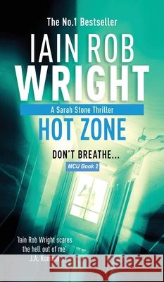 Hot Zone - Major Crimes Unit Book 2 Iain Rob Wright 9781913523107 Ulcerated Press - książka