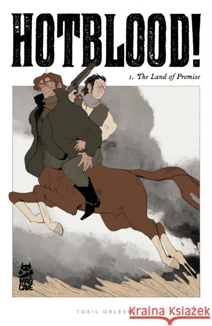 Hotblood! Vol. 1: The Land of Promise Toril Orlesky 9781545820445 Mad Cave Studios - książka