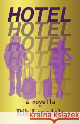 Hotel: a novella Rik Lonsdale 9781739282349 Nordor Press - książka