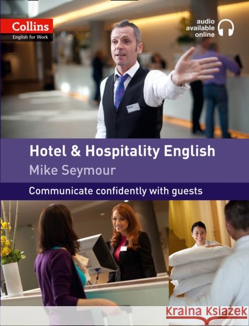 Hotel and Hospitality English: A1-A2 Mike Seymour 9780007431984 HarperCollins Publishers - książka