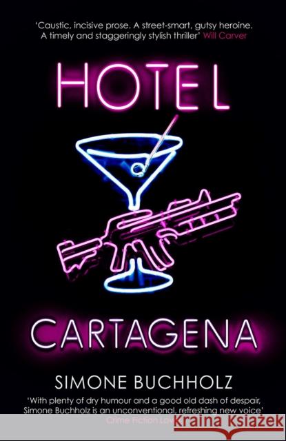 Hotel Cartagena Simone Buchholz 9781913193546 Orenda Books - książka
