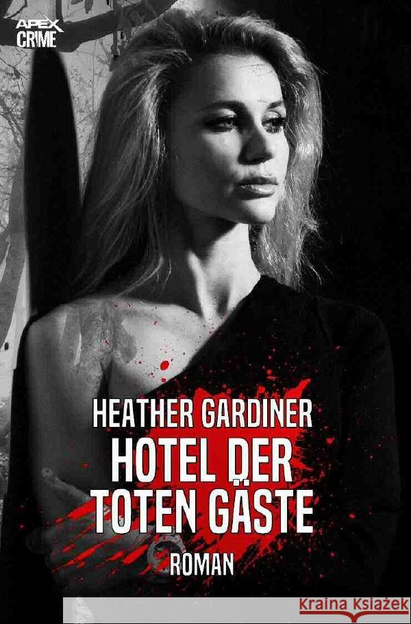HOTEL DER TOTEN GÄSTE : Der Krimi-Klassiker! Gardiner, Heather 9783752952971 epubli - książka