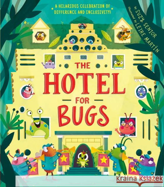 Hotel for Bugs Suzy Senior Leire Martin 9781680102703 Tiger Tales - książka