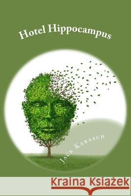Hotel Hippocampus Jack Karasch 9781499174083 Createspace - książka