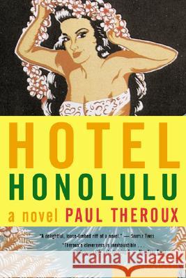 Hotel Honolulu Paul Theroux 9780618219155 Mariner Books - książka