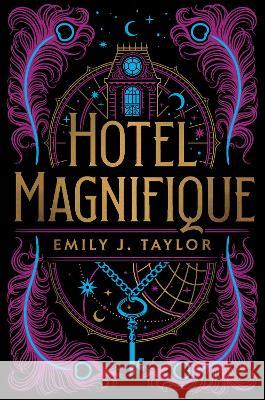 Hotel Magnifique Emily J. Taylor 9780593404539 Razorbill - książka