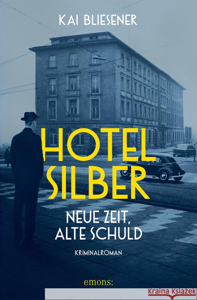 Hotel Silber - neue Zeit, alte Schuld Bliesener, Kai 9783740821234 Emons Verlag - książka