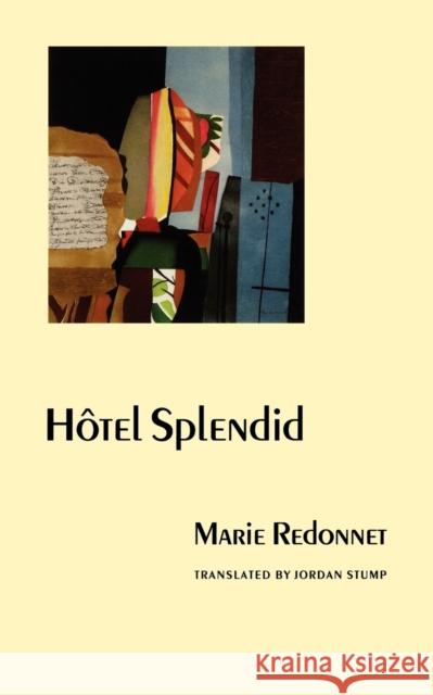 Hotel Splendid Marie Redonnet Jordan Stump 9780803289536 University of Nebraska Press - książka