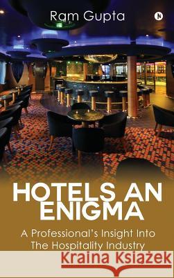 Hotels an Enigma Gupta RAM 9781642497694 Notion Press, Inc. - książka