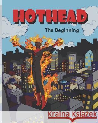 Hothead: The Beginning Daniel Waller 9781959702061 Goshen Publishers LLC - książka