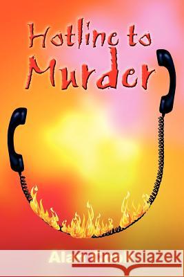 Hotline to Murder Alan Cook 9781420838251 Authorhouse - książka