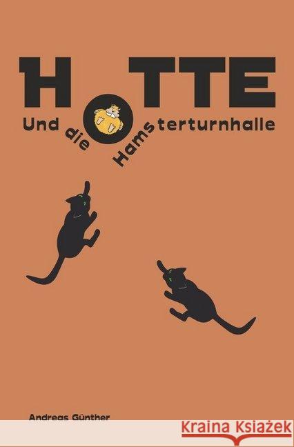 Hotte und die Hamsterturnhalle Günther, Andreas 9783748568964 epubli - książka