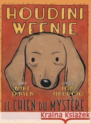 Houdini Weenie: Le Chien du Mystere Jansen, Mike 9780578411668 Michael Jansen - książka