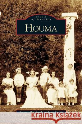 Houma Thomas Blum Cobb Mara Currie Nancy Cobb 9781531611149 Arcadia Library Editions - książka