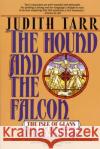 Hound and the Falcon Judith Tarr 9780312853037 Orb Books