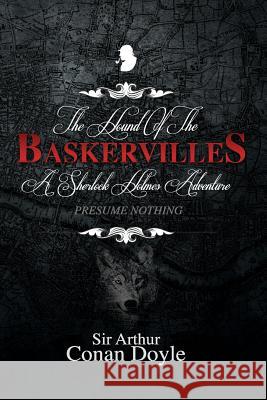 Hound of the Baskervilles: A Sherlock Holmes Adventure Sir Arthur Conan Doyle 9781979749688 Createspace Independent Publishing Platform - książka