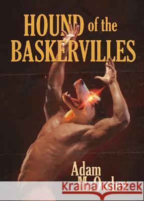 Hound of the Baskervilles: An Erotic Tale Adam McOmber 9781590215197 Lethe Press - książka