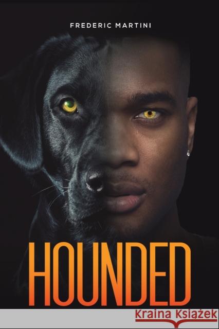 Hounded Frederic Martini 9781685622558 Austin Macauley - książka