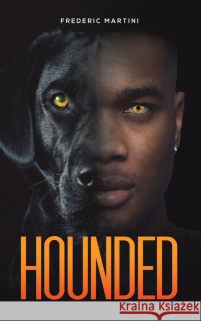 Hounded Frederic Martini 9781685622565 Austin Macauley - książka