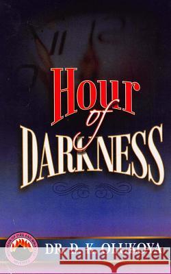 Hour of darkness Olukoya, D. K. 9789789200849 Mountain of Fire and Miracles Ministries - książka