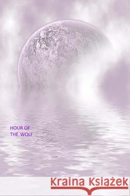 Hour Of The Wolf O'Connor, William 9781483997841 Createspace - książka