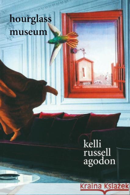 Hourglass Museum Kelli Russell Agodon 9781935210511 White Pine Press (NY) - książka