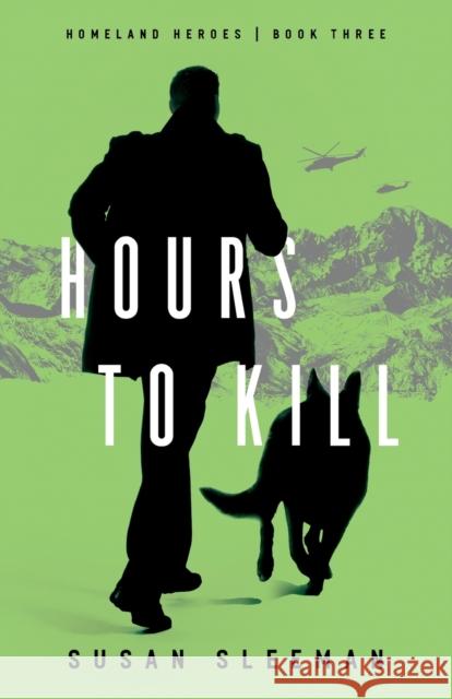 Hours to Kill Susan Sleeman 9780764233975 Baker Publishing Group - książka