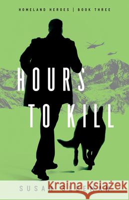 Hours to Kill Susan Sleeman 9780764238123 Bethany House Publishers - książka