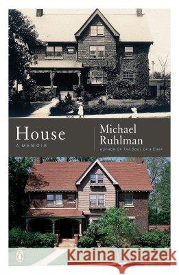 House: A Memoir Michael Ruhlman 9780143036647 Penguin Books - książka