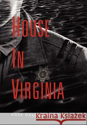 House in Virginia Rose Davis Blumgold 9781477131039 Xlibris Corporation - książka