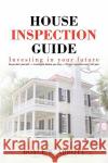 House Inspection Guide Boyce W. Abbott 9781441548054 Xlibris Corporation