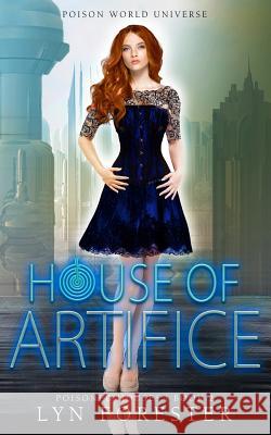 House of Artifice Lyn Forester 9781093893717 Independently Published - książka