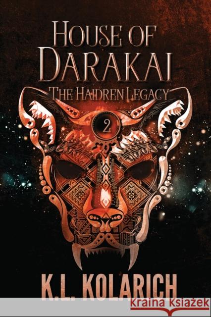 House of Darakai K. L. Kolarich 9781735460659 Rogue Kite Publishing - książka